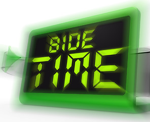 Image showing Bide Time Digital Clock Means Wait For Opportune Moment