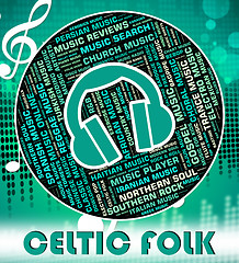 Image showing Celtic Folk Means Sound Tracks And Gaelic