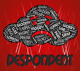 Image showing Despondent Word Represents Melancholy Dismal And Discouraged