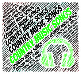 Image showing Country Music Songs Indicates Sound Track And Ditties