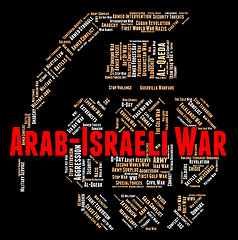 Image showing Arab Israeli War Shows Middle Eastern And Arabian