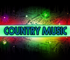Image showing Country Music Means Sound Tracks And Acoustic