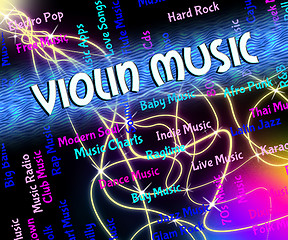 Image showing Violin Music Means Sound Track And Audio