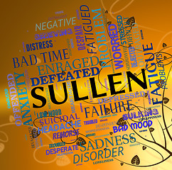 Image showing Sullen Word Represents Bad Tempered And Angry