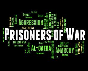 Image showing Prisoners Of War Shows Military Action And Bloodshed