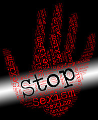 Image showing Stop Sexism Represents Gender Prejudice And Control