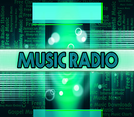 Image showing Music Radio Shows Sound Tracks And Acoustic