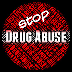 Image showing Stop Drug Abuse Indicates Drugs Rehabilitation And Abused