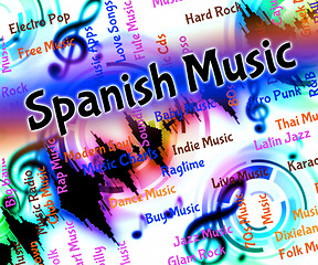 Image showing Spanish Music Represents Latin American And Classical