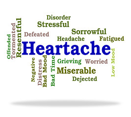 Image showing Heartache Word Represents Worry Agony And Wordclouds