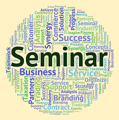 Image showing Seminar Word Indicates Forums Wordcloud And Speech