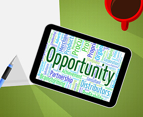 Image showing Opportunity Word Indicates Possibility Words And Text