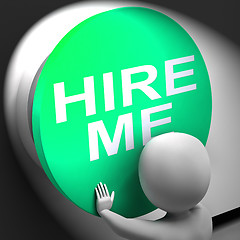 Image showing Hire Me Pressed Means Job Applicant Or Freelancer