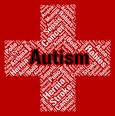 Image showing Autism Word Represents Ill Health And Ailment