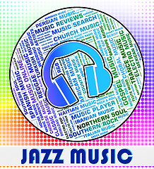 Image showing Jazz Music Represents Sound Tracks And Band