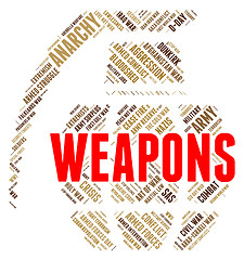 Image showing Weapons Word Represents Armory Armed And Arms