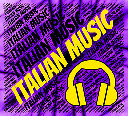 Image showing Italian Music Indicates Sound Track And Audio