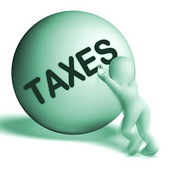 Image showing Taxes Uphill Sphere Means Tax Hard Work