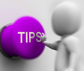 Image showing Tips Pressed Shows Hints Guidance And Advice