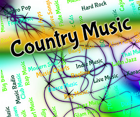 Image showing Country Music Represents Sound Tracks And Audio