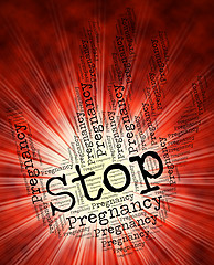 Image showing Stop Pregnancy Means Warning Sign And Control