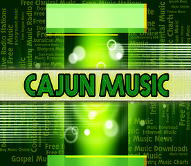 Image showing Cajun Music Represents Sound Track And Cajuns