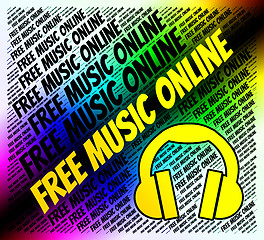 Image showing Free Music Online Represents No Cost And Complimentary