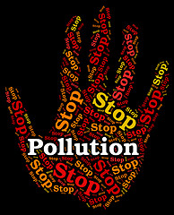 Image showing Stop Pollution Represents Air Polution And Caution