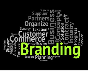 Image showing Branding Word Means Trademarking Words And Branded