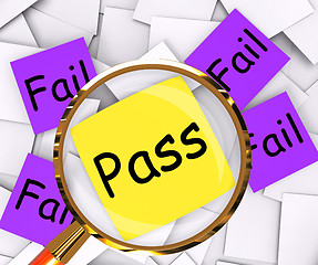 Image showing Pass Fail Post-It Papers Shows Acceptable Or Unsatisfactory