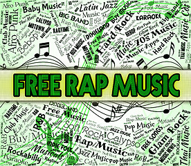 Image showing Free Rap Music Indicates No Charge And Complimentary