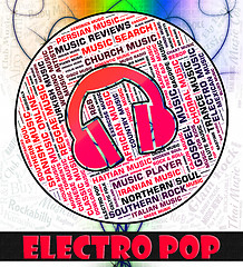 Image showing Electro Pop Indicates Sound Tracks And Dance