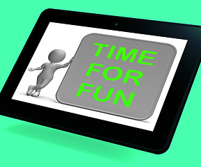 Image showing Time For Fun Tablet Shows Recreation And Enjoyment