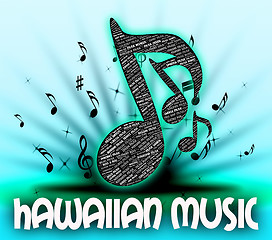 Image showing Hawaiian Music Shows Sound Tracks And Audio