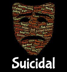 Image showing Suicidal Word Shows Potential Suicide And Deadly