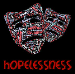 Image showing Hopelessness Word Indicates In Despair And Dejected