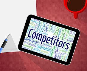 Image showing Competitors Word Represents Adversary Competing And Competition