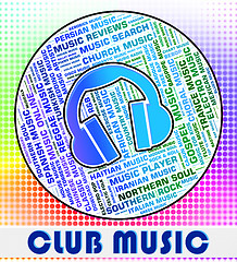 Image showing Club Music Shows Sound Track And Acoustic