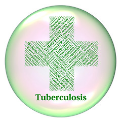 Image showing Tuberculosis Disease Means Tubercle Bacillus And Mtb