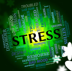 Image showing Stress Word Shows Stressed Wordcloud And Pressures