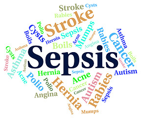 Image showing Sepsis Word Indicates Whole Body And Ailments