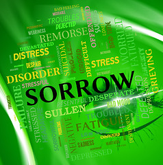 Image showing Sorrow Word Shows Grief Stricken And Depressed