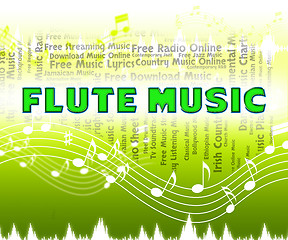 Image showing Flute Music Indicates Sound Track And Flautists