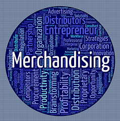 Image showing Merchandising Word Represents Trading Vending And Words