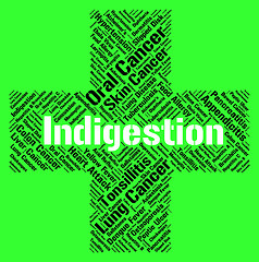 Image showing Indigestion Word Represents Poor Health And Afflictions