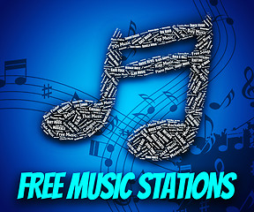 Image showing Free Music Stations Represents Internet Radio And Harmony