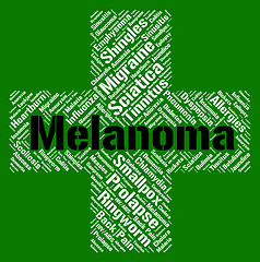 Image showing Melanoma Word Represents Skin Cancer And Affliction