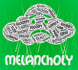 Image showing Melancholy Word Means Low Spirits And Dejected