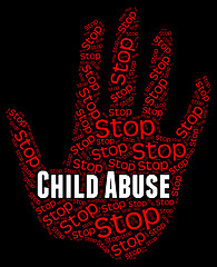 Image showing Stop Child Abuse Represents No Childhood And Mistreat