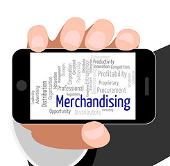 Image showing Merchandising Word Means Trading Wordcloud And Promotion